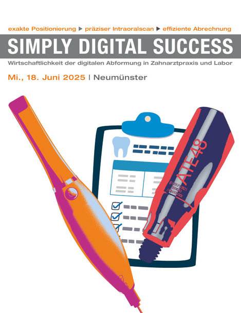 K2530 | SIMPLY DIGITAL SUCCESS - Wirtschaftlichkeit der digitalen Abformung in Zahnarztpraxis und Labor